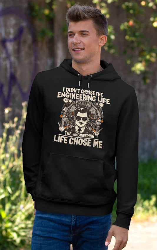 The Engineering Life Chose You Hoodie