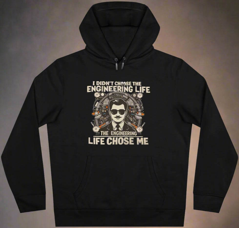 The Engineering Life Chose You Hoodie