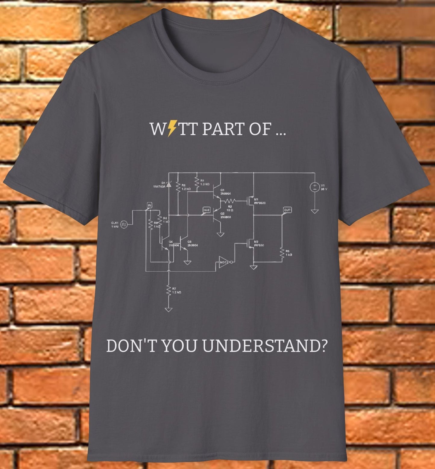 "W⚡TT part of don't you understand?" Electrical Engineer T-Shirt