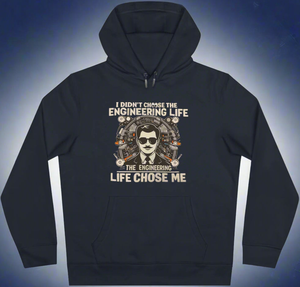 The Engineering Life Chose You Hoodie